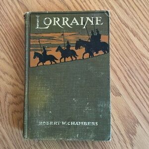 Vintage Book Lorraine by Robert W Chambers